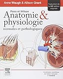 Ross Et Wilson: Anatomie Et Physiologie Normales Et Pathologiques (French Edition) by Anne Waugh, Allison Grant