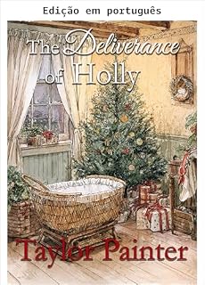 Livro A libertação de Holly (Trilogia da floração eterna Livro 3)