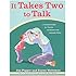 It Takes Two To Talk: A Practical Guide For Parents of Children With Language Delays