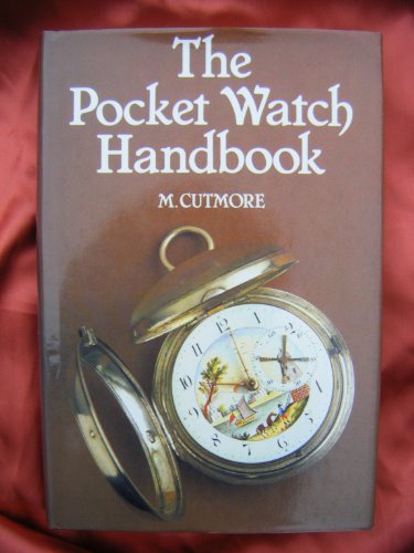 THE POCKET WATCH HANDBOOK THE POCKET WATCH HANDBOOK