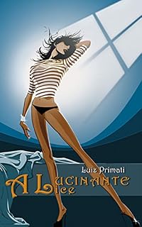 Livro Alucinante Alice