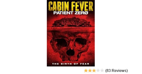 Amazon Com Cabin Fever Patient Zero By Rlj Entertainment Movies