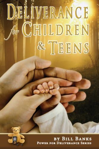 Deliverance for Children and Teens Kindle Edition
