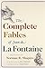 The Complete Fables of Jean de La Fontaine by Jean La Fontaine, Norman R Shapiro