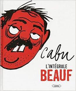 Cabu L Integrale Beauf French Edition Cabu Erik Emptaz Michel Lafon 9782749923420 Amazon Com Books Cabu L Integrale Beauf French Edition Cabu Erik Emptaz Michel Lafon 9782749923420 Amazon Com Books