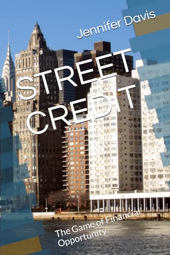 STREET CREDIT: The Game of Financial Opportunity