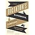 The Dictator's Handbook: Why Bad Behavior is Almost Always Good Politics