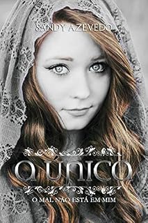 Livro A Única: O mal não está em mim