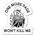 Skeleton Sticker - Booktok - Kindle Sticker - Horror Sticker - Booktok Sticker - Book Lover Sticker - Halloween Sticker - Horror Decal - One More Page Won't Kill Me