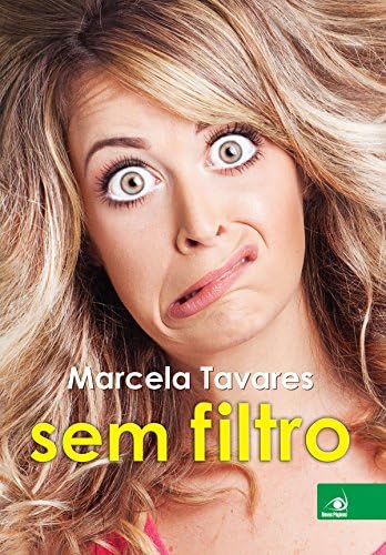 Marcela Tavares sem filtro (Portuguese Edition) Kindle Edition