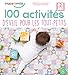 100 activités d'éveil pour les tout-petits : 0-3 ans by