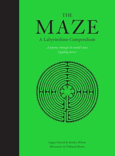 Labyrinths & Mazes: A Complete Guide to Magical Paths of the World