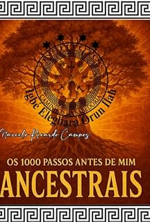 Livro 📖 Os 1000 Passos Antes De Mim – Ancestrais