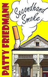 Secondhand Smoke: A Wickedly Dark Comedy