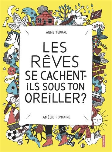 Les  rêves se cachent-ils sous ton oreiller ?