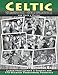 Celtic Session Songbook for Voice and Guitar: 170 Traditional Songs from Ireland, Scotland and Beyond, with large-print lyrics and chords for Guitar by Benjaman Baker