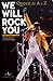 We will rock you: Queen de A à Z by 