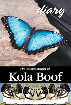 Diary of a Lost Girl: The Autobiography of Kola Boof by [Boof, Kola]