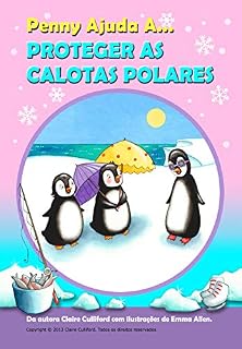 Livro Penny Ajuda A Proteger As Calotas Polares (Brazilian Portuguese Version)
