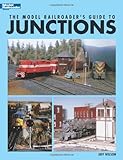 The Model Railroader's Guide to Junctions by