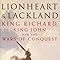 Lionheart and Lackland: King Richard, King John and the Wars of ...