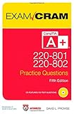 Image de CompTIA A+ 220-801 and 220-802 Practice Questions Exam Cram (5th Edition)