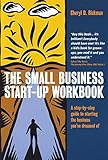 The Small Business Start-Up Workbook: A step-by-step guide to starting the business you've dreamed of