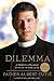Dilemma: A Priest's Struggle with Faith and Love by Albert Cutie