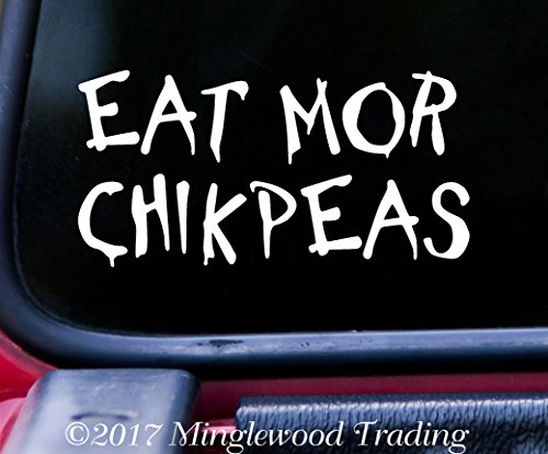 White - EAT MOR CHIKPEAS 5" x 2.5" Vinyl Decal Sticker - Chickpeas Chicken Vegan - 20 COLOR OPTIONS