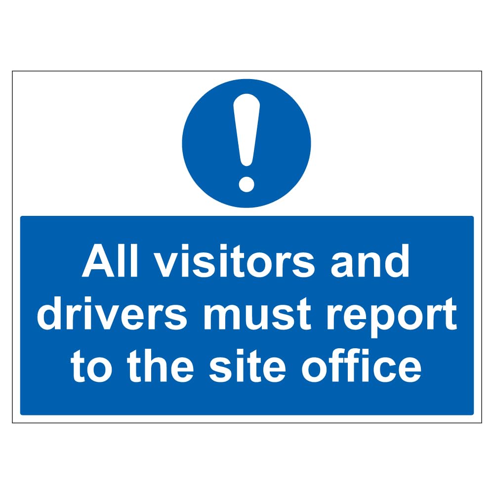V Safety Visitors And Drivers Report To Site Office - Correx® 600 x 450 mm Safety Sign