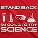 Mens Stand Back I'm Going to Try Science T Shirt Funny Nerdy Tee For Geeks,Large,Red