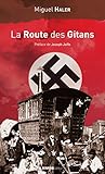 La Route des gitans (Mémoire d'Homme) (French Edition) by Miguel Haler, Joseph Joffo