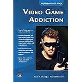 Video Game Addiction (Mercury Learning and Information is pleased to announce a new series that will address modern consumer health issues in an ... alcoholism, social diseases, and others.)
