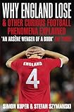 "Why England Lose And other curious phenomena explained" av Simon Kuper