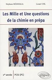 Les  mille et une questions de la chimie en prépa