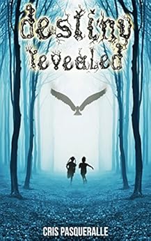 Destiny Revealed The Destiny Trilogy Series Book 1