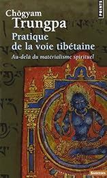 Pratique de la voie tibétaine
