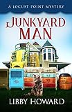 Junkyard Man (Locust Point Mystery Book 2)