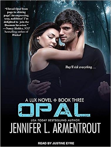 Amazon Com Opal Lux 3 9781452661674 Armentrout Jennifer L Eyre Justine Books