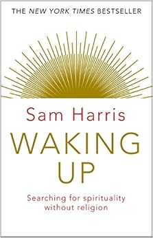 Waking Up: Searching for Spirituality Without Religion