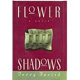 Flower Shadows: A Novel