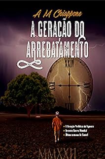 Livro A geração do arrebatamento: A geração profética da figueira