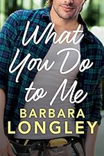 What You Do to Me (The Haneys Book 1)