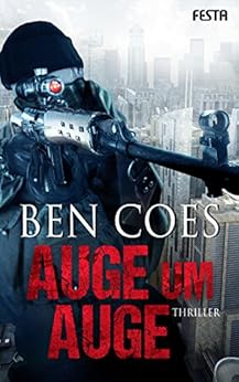 Amazon Com Auge Um Auge Thriller Dewey Andreas 4 German Edition Ebook Ben Coes Kindle Store