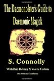 The Daemonolater's Guide to Daemonic Magick
