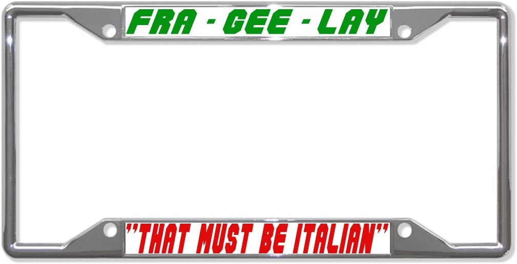 Fastasticdeals Fra Gee Lay That Must Be Italian Italy License Plate Frame Tag Holder Cover