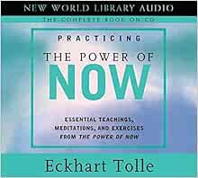practicing the power of now originally published