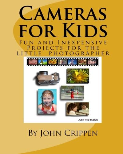 Cameras for Kids: Fun and Inexpensive Projects for the Little Photographer Paperback – August 30, 2009