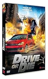 Drive Or Die