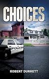 Choices by Robert Durrett